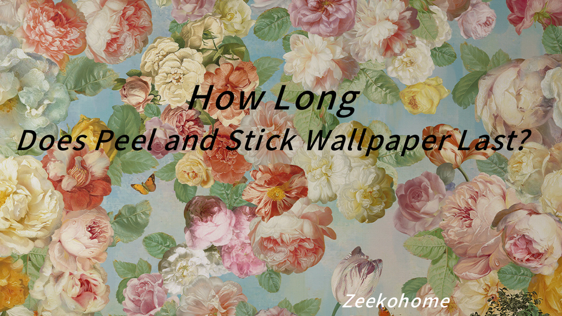 How Long Does Peel and Stick Wallpaper Last? What You Should Really Expect