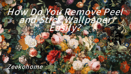 How Do You Remove Peel and Stick Wallpaper Easily? A Stress-Free Guide