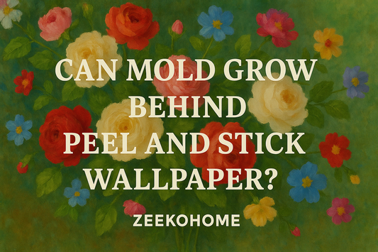 Can Mold Grow Behind Peel and Stick Wallpaper? What You Need to Know Before You Apply
