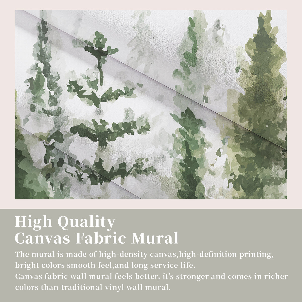 Canvas material information and watercolor tree details for the pine forest wallpaper mural
